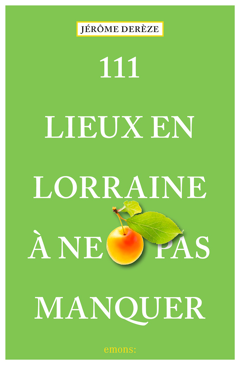 livre-111-lieux-en-lorraine-emons-dereze